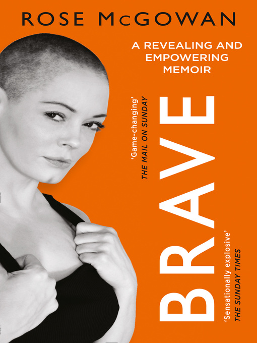 Title details for Brave by Rose McGowan - Available